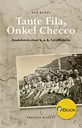 E-Book (epub) Tante Fila, Onkel Checco von Eva Klein