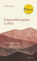 E-Book (epub) Totgeschwiegene Leben von Rut Bernardi