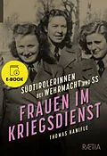 E-Book (epub) Frauen im Kriegsdienst von Thomas Hanifle