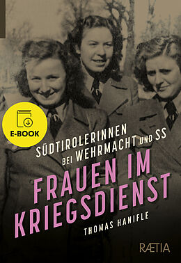 E-Book (epub) Frauen im Kriegsdienst von Thomas Hanifle