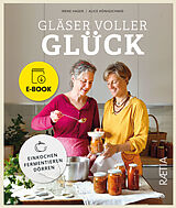E-Book (epub) Gläser voller Glück von Irene Hager, Alice Hönigschmid