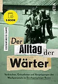 E-Book (epub) Der Alltag der Wärter von Costantino Di Sante