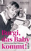 E-Book (epub) Burgi, das Baby kommt von Gabriele Crepaz, Burgi Künig