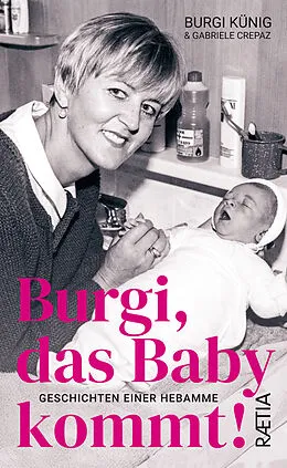 E-Book (epub) Burgi, das Baby kommt von Gabriele Crepaz, Burgi Künig