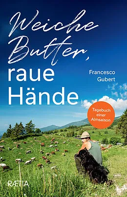 E-Book (epub) Weiche Butter, raue Hände von Francesco Gubert