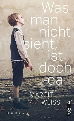 E-Book (epub) Was man nicht sieht, ist doch da von Margit Weiß