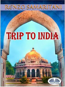 E-Book (epub) Trip To India von Renzo Samaritani