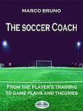 E-Book (epub) The Soccer Coach von Marco Bruno