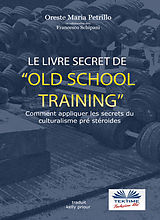 eBook (epub) Le Livre Secret De L'Entraînement Old School de Francesco Schipani