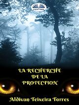 E-Book (epub) La Recherche De La Protection von Aldivan Teixeira Torres