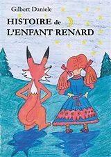 E-Book (epub) Histoire de l'Enfant Renard von Gilbert Daniele