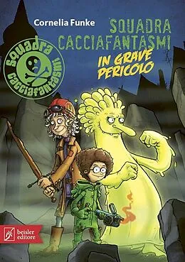 E-Book (epub) Squadra Cacciafantasmi in grave pericolo von Cornelia Funke