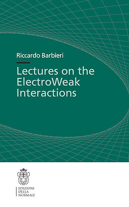 Couverture cartonnée Lectures on the ElectroWeak Interactions de Riccardo Barbieri