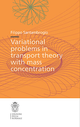 Couverture cartonnée Variational Problems in Transport Theory with Mass Concentration de Filippo Santambrogio