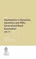 E-Book (pdf) Asymptotics in Dynamics, Geometry and PDEs; Generalized Borel Summation von Ovidiu Costin, Frédéric Fauvet, Frédéric Menous