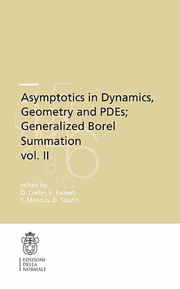 eBook (pdf) Asymptotics in Dynamics, Geometry and PDEs; Generalized Borel Summation de Ovidiu Costin, Frédéric Fauvet, Frédéric Menous