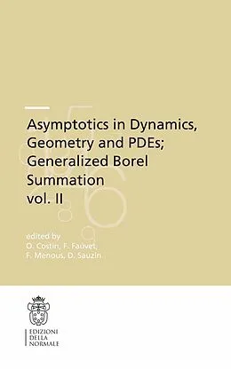 E-Book (pdf) Asymptotics in Dynamics, Geometry and PDEs; Generalized Borel Summation von Ovidiu Costin, Frédéric Fauvet, Frédéric Menous