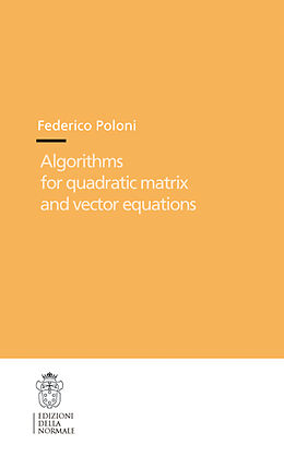 Couverture cartonnée Algorithms for Quadratic Matrix and Vector Equations de Federico Poloni