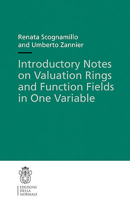 Couverture cartonnée Introductory Notes on Valuation Rings and Function Fields in One Variable de Renata Scognamillo, Umberto Zannier