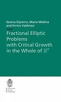E-Book (pdf) Fractional Elliptic Problems with Critical Growth in the Whole of $\R^n$ von Serena Dipierro, María Medina, Enrico Valdinoci
