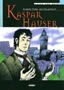 Set mit div. Artikeln (Set) Kaspar Hauser von Anselm Ritter von Feuerbach
