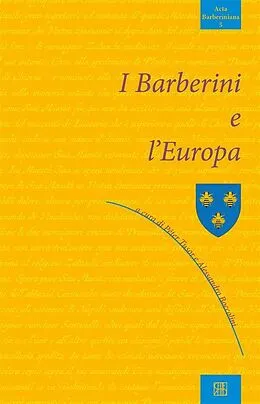 E-Book (epub) i Barberini e l'Europa von Alessandro Boccolini, Péter Tusor