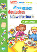 Geheftet Mein erstes deutsches Bildwörterbuch: In der Schule von 
