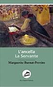 Couverture cartonnée Lancella - La Servante de Marguerite Burnat-Provins