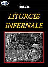eBook (epub) Liturgie Infernale de Satan