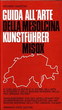 Livre Relié Guida all'arte della Mesolcina : Kunstführer Misox de Edoardo Agustoni