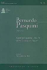 Bernardo Pasquini Notenblätter Opere per tastiera vol.5