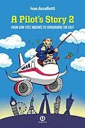 E-Book (epub) A Pilot's Story 2 von Ivan Anzellotti