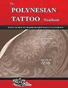 Couverture cartonnée The POLYNESIAN TATTOO Handbook de Roberto Gemori