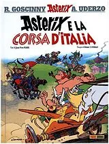 Fester Einband Asterix e la corsa d'Italia von René Goscinny, Albert Uderzo