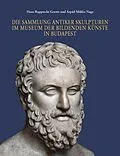 E-Book (pdf) Die Sammlung antiker Skulpturen im Museum der bildenden Künste in Budapest von Hans Rupprecht Goette, Árpád Miklós Nagy