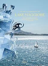Fester Einband The Art of Hospitality on Lake Maggiore von Luca Masia