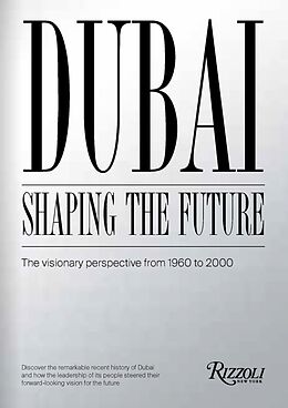 Livre Relié History of Dubai's Future de Mohammad Saeed Al Shehhi, Ahmed Bin Shabib, Rashid Bin Shabib