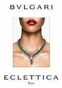 Fester Einband BVLGARI ECLETTICA von Lucia Silvestri, Whitney Mallett