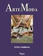 Fester Einband Dolce&Gabbana. ArteModa von Domenico Dolce, Stefano Gabbana