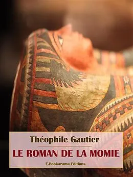 E-Book (epub) Le Roman de la momie von Théophile Gautier
