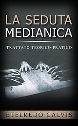 eBook (epub) La seduta medianica de Etelredo Calvis