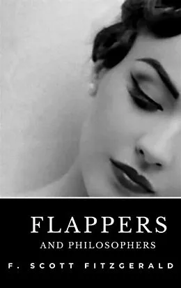 E-Book (epub) Flappers and Philosophers von F. Scott