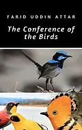 E-Book (epub) The Conference Of The Birds von Farid Ud-Din
