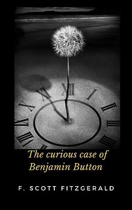 E-Book (epub) The Curious Case Of Benjamin Button von F. Scott