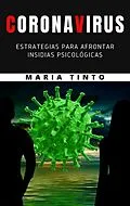 E-Book (epub) Coronavirus - estrategias para afrontar insidias psicologicas von Maria Tinto