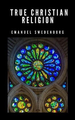 E-Book (epub) True Christian Religion von Emanuel Swedenborg