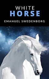 E-Book (epub) WHITE HORSE von EMANUEL SWEDENBORG