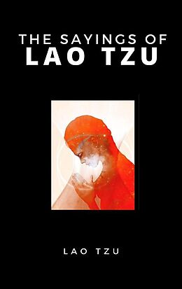 eBook (epub) The Sayings Of Lao Tzu de Lao Tzu