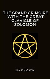 eBook (epub) The Grand Grimoire with the Great Clavicle of Solomon de Unknown