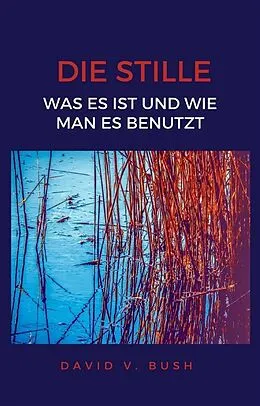 E-Book (epub) Die Stille von David V. Bush